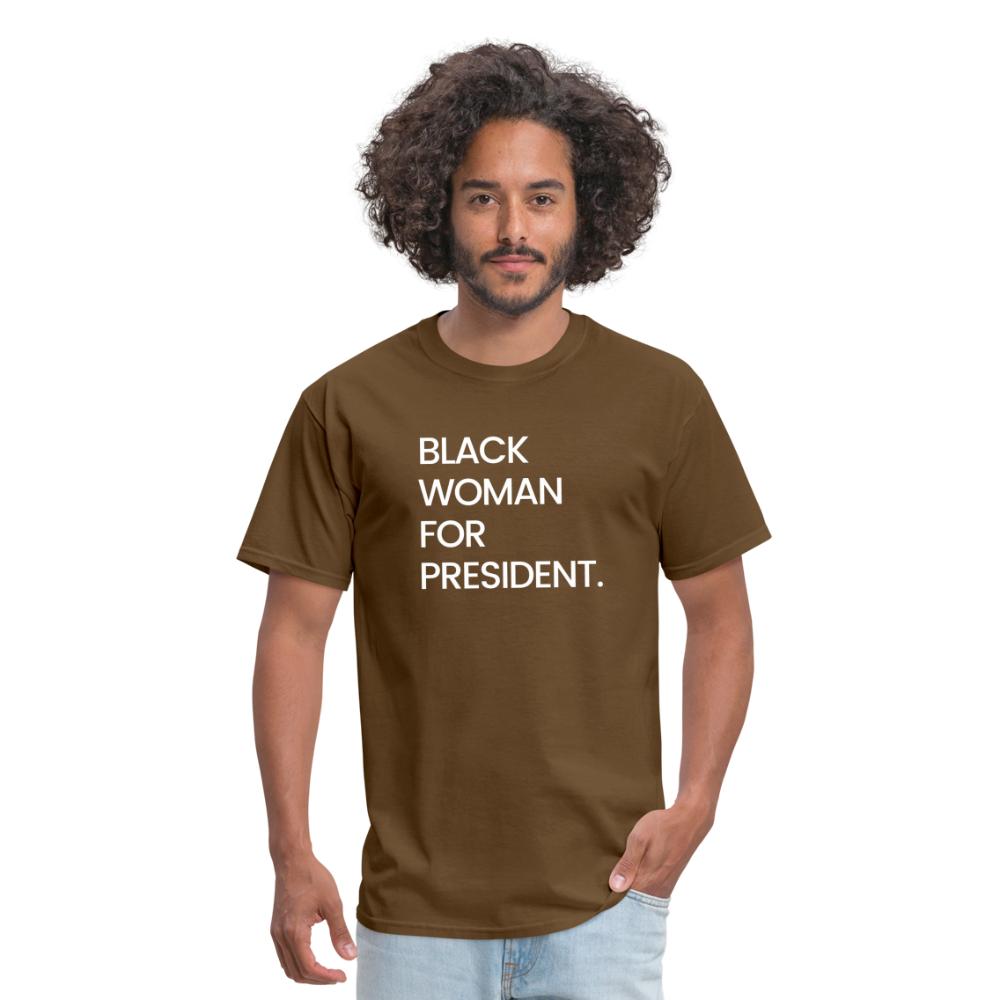 Black Woman For President Unisex T-Shirt - brown