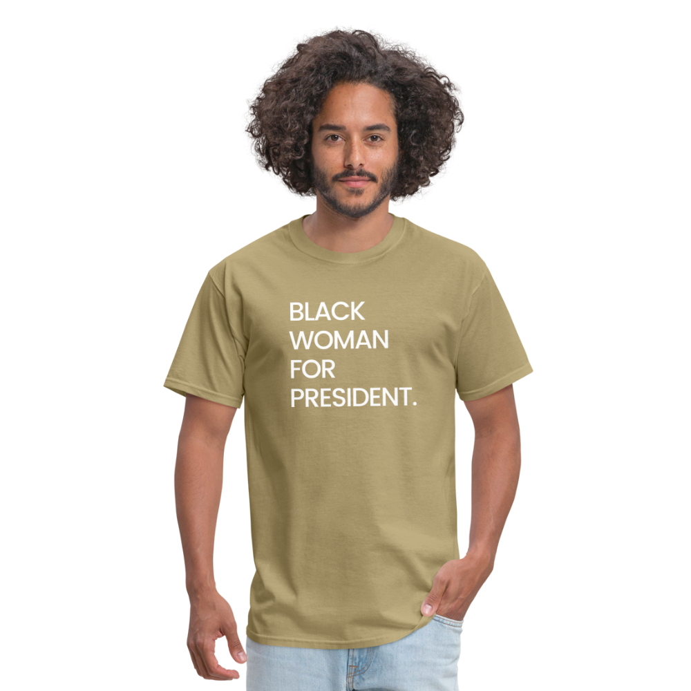 Black Woman For President Unisex T-Shirt - khaki