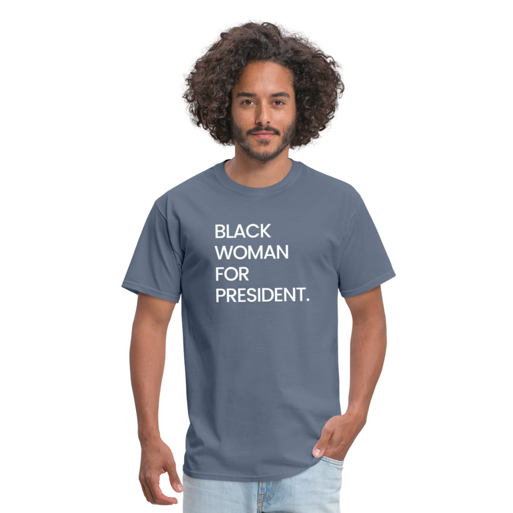 Black Woman For President Unisex T-Shirt - denim