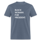 Black Woman For President Unisex T-Shirt - denim