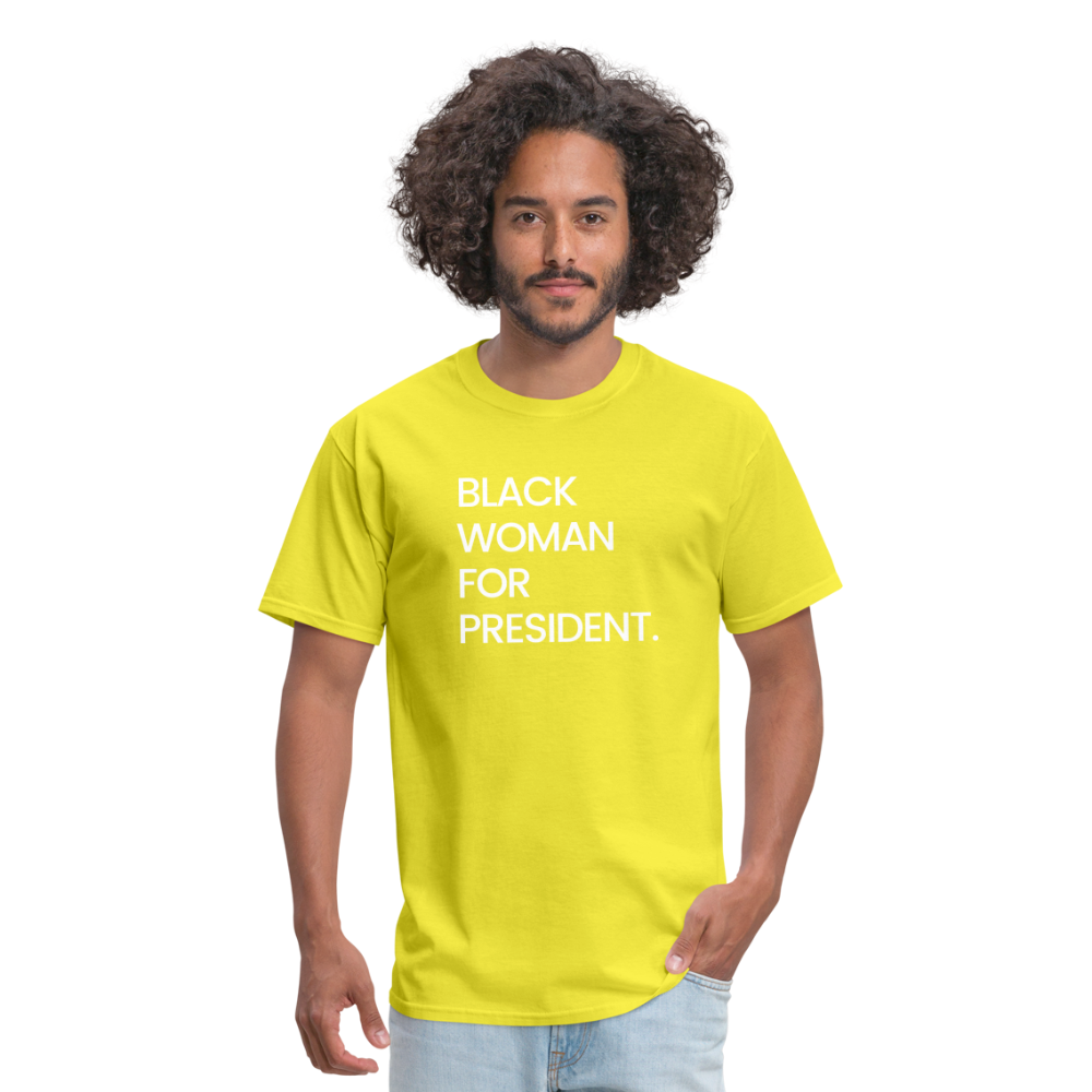 Black Woman For President Unisex T-Shirt - yellow