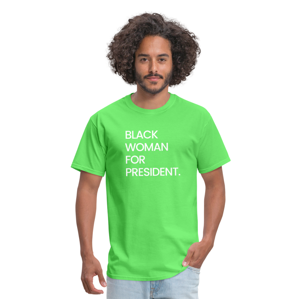 Black Woman For President Unisex T-Shirt - kiwi